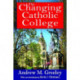 The Changing Catholic College