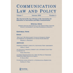 Siebert's Second Proposition in the Twenty-first Century: Society, Government and Free Expression After 9/11:a Special Issue of communication Law and Policy