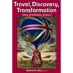 Travel, Discovery, Transformation: Culture & Civilization