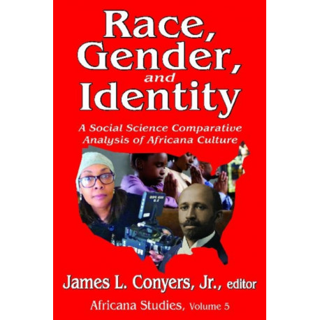 Race, Gender, and Identity: A Social Science Comparative Analysis of Africana Culture
