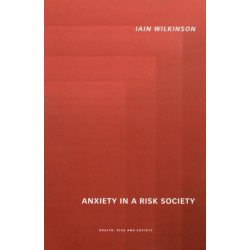 Anxiety in a 'Risk' Society