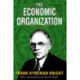 The Economic Organization: Frank Hyneman Knight
