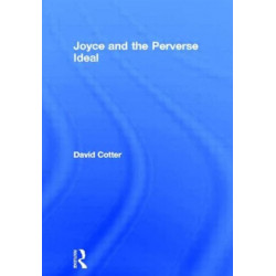 Joyce and the Perverse Ideal