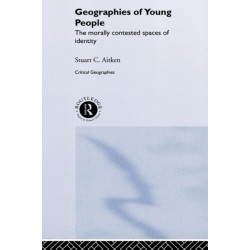 The Geography of Young People: Morally Contested Spaces