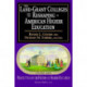 The Land-Grant Colleges and the Reshaping of American Higher Education
