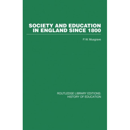 Society and Education in England Since 1800