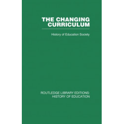 The Changing Curriculum: History of Education Society