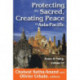 Protecting the Sacred, Creating Peace in Asia-Pacific: Peace & Policy, Volume 17