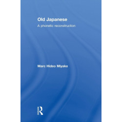 Old Japanese: A Phonetic Reconstruction