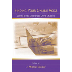 Finding Your Online Voice: Stories Told by Experienced Online Educators