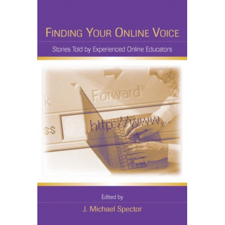 Finding Your Online Voice: Stories Told by Experienced Online Educators