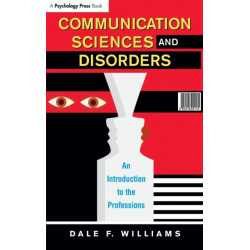 Communication Sciences and Disorders: An Introduction to the Professions