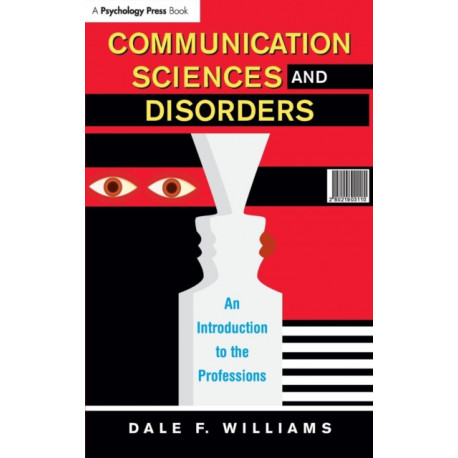 Communication Sciences and Disorders: An Introduction to the Professions