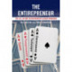 The Entirepreneur: The All-In-One Entrepreneur-Leader-Manager