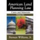 American Land Planning Law: Case and Materials, Volume 1