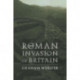 The Roman Invasion of Britain
