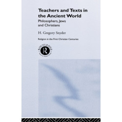 Teachers and Texts in the Ancient World: Philosophers, Jews and Christians