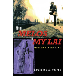 From Melos to My Lai: A Study in Violence, Culture and Social Survival