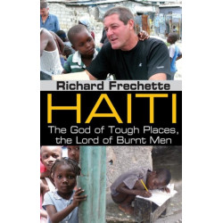 Haiti: The God of Tough Places, the Lord of Burnt Men