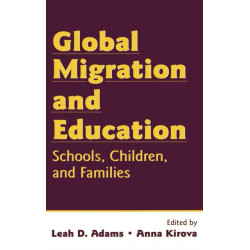Global Migration and Education: Schools, Children, and Families
