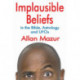 Implausible Beliefs: In the Bible, Astrology, and UFOs