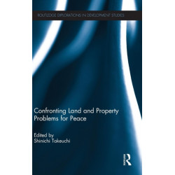 Confronting Land and Property Problems for Peace