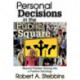 Personal Decisions in the Public Square: Beyond Problem Solving into a Positive Sociology