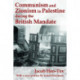 Communism and Zionism in Palestine during the British Mandate