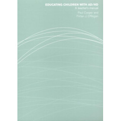 Educating Children with AD/HD: A Teacher's Manual