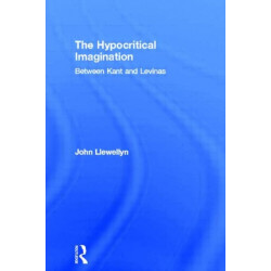 The Hypocritical Imagination: Between Kant and Levinas