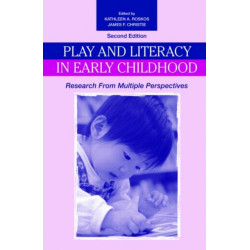Play and Literacy in Early Childhood: Research From Multiple Perspectives