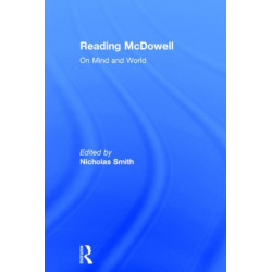 Reading McDowell: On Mind and World