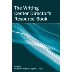 The Writing Center Director's Resource Book