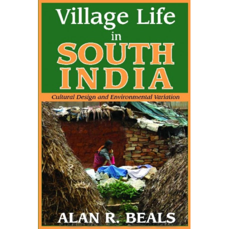 Village Life in South India: Cultural Design and Environmental Variation