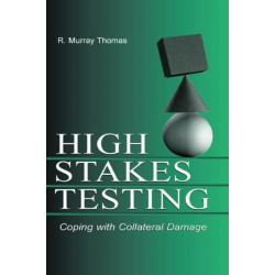 High-Stakes Testing: Coping With Collateral Damage