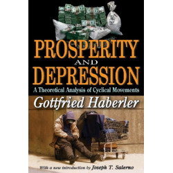 Prosperity and Depression: A Theoretical Analysis of Cyclical Movements