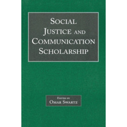Social Justice and Communication Scholarship