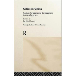 Cities in China: Recipes for economic development in the reform era