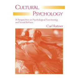 Cultural Psychology: A Perspective on Psychological Functioning and Social Reform