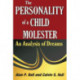 The Personality of a Child Molester: An Analysis of Dreams