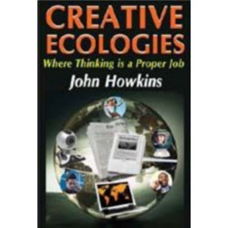 Creative Ecologies: Where Thinking Is a Proper Job