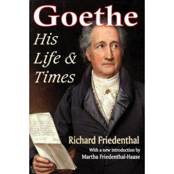 Goethe: His Life and Times