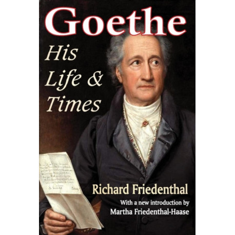 Goethe: His Life and Times