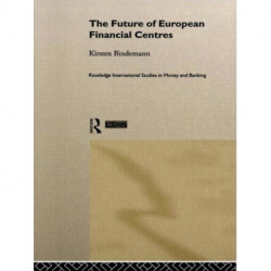 The Future of European Financial Centres