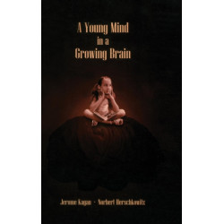 A Young Mind in a Growing Brain