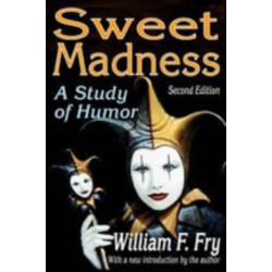 Sweet Madness: A Study of Humor