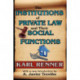 The Institutions of Private Law and Their Social Functions