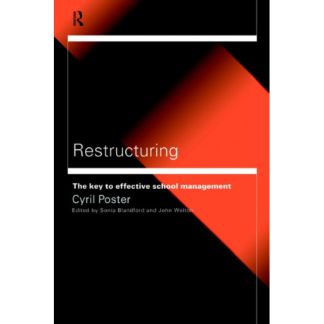 Restructuring: The Key to Effective School Management