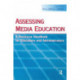 Assessing Media Education: A Resource Handbook for Educators and Administrators