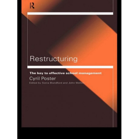 Restructuring: The Key to Effective School Management